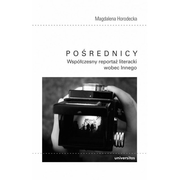 Posrednicy, Magdalena Horodecka, 2020, 304 pagini, brosata, 13,5x20,5 cm