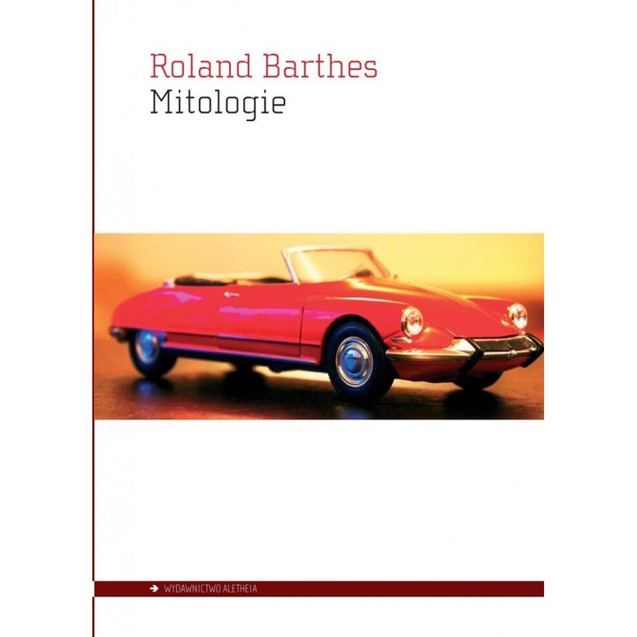 Mitologie - Roland Barthes