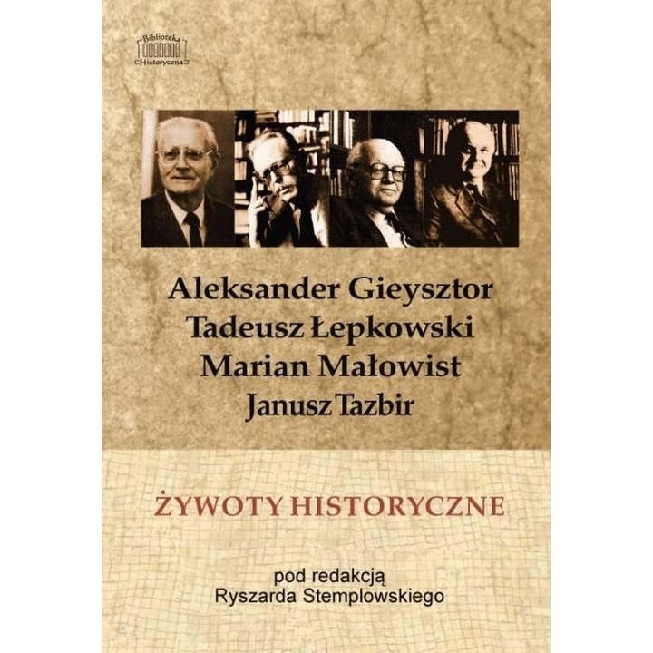 Żywoty historyczne - red. Ryszard Stemplowski