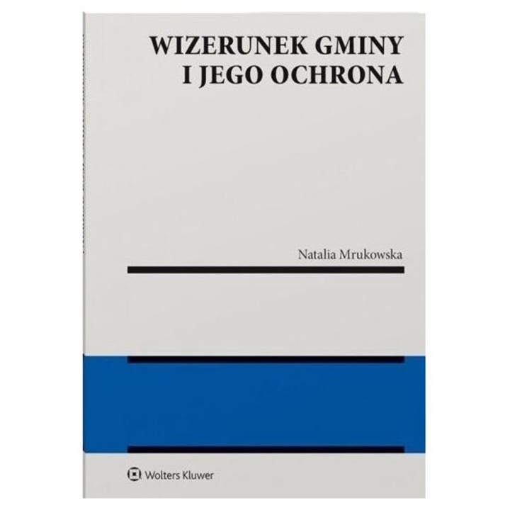 Wizerunek gminy i jego ochrona - Natalia Mrukowska