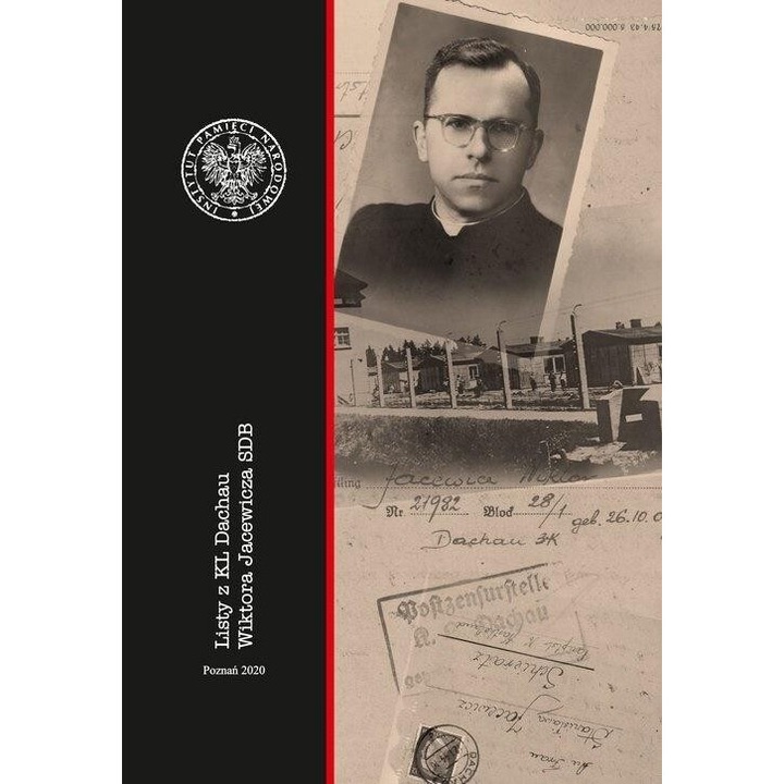 Listy z KL Dachau Wiktora Jacewicza SDB - Jarosław Wąsowicz