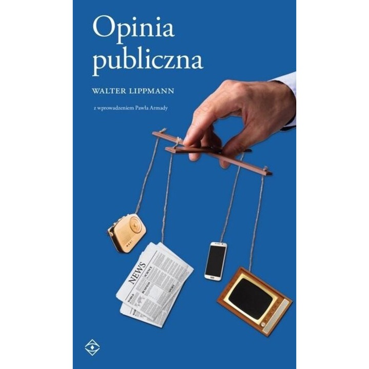 Opinia Publiczna - Walter Lippmann