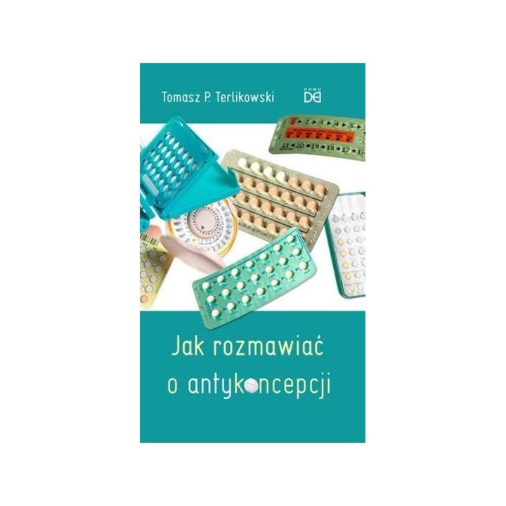 Jak rozmawiać o antykoncepcji - Tomasz P. Terlikowski