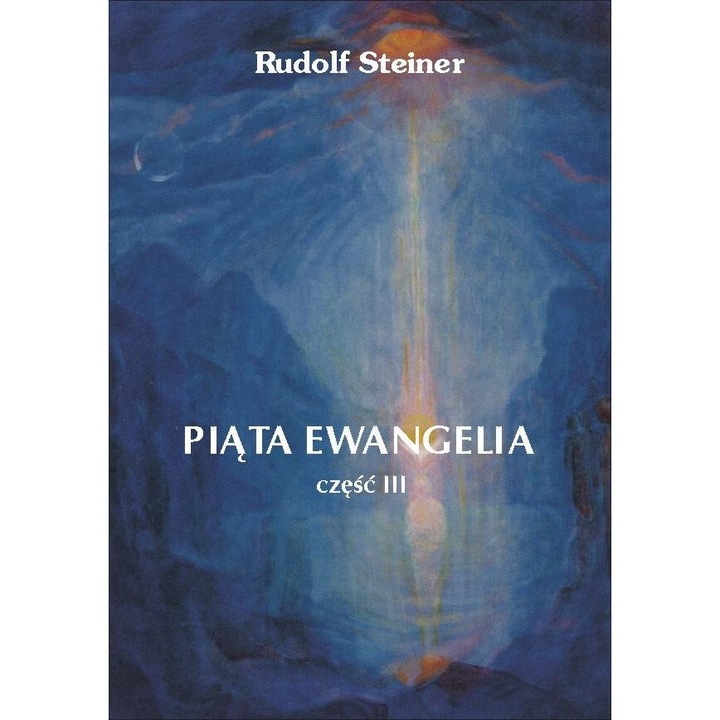 Piata Ewangelia cz.3, Genesis, Rudolf Steiner, 2020