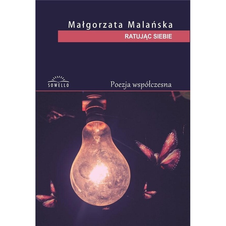 Ratujac siebie, Malgorzata Malanska, 2020