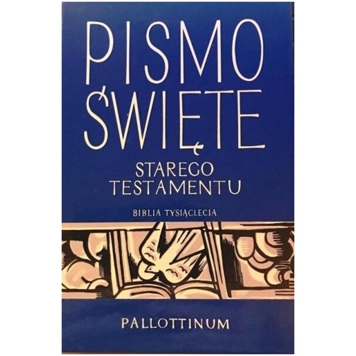 Pismo Swiete Starego Testamentu T.1, Pallottinum, 714 pagini, format 215x150 mm, hardcover, 2020