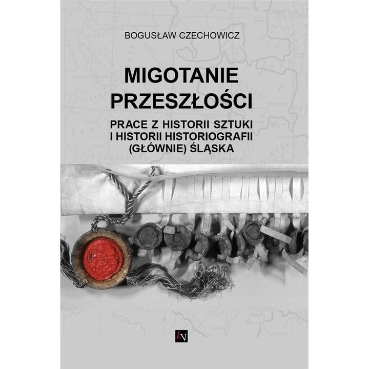 Migotanie przeszłości, Boguslaw Czechowicz, 2020 Liberum Verbum