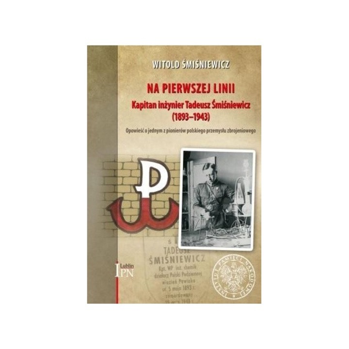 Na pierwszej linii, Witold Smisniewicz, 2020, IPN