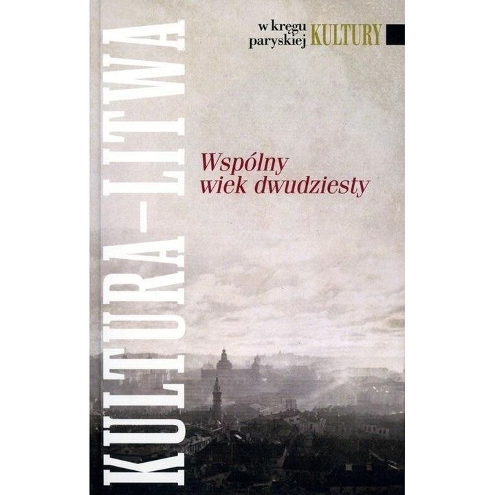 W kręgu paryskiej Kultury. Kultura Litwa, 2019