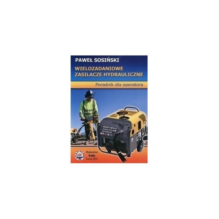 Wielozadaniowe zasilacze hydrauliczne, Pawel Sosinski, 2013