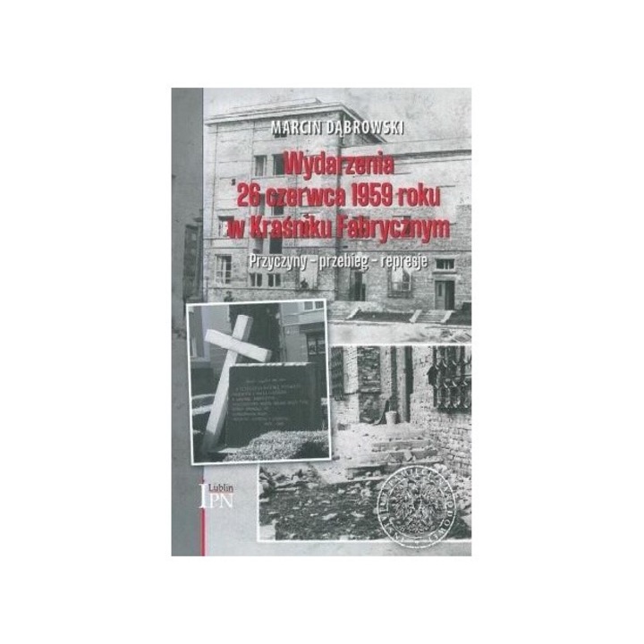 Wydarzenia 26 czerwca 1959 - Marcin Dabrowski, IPN