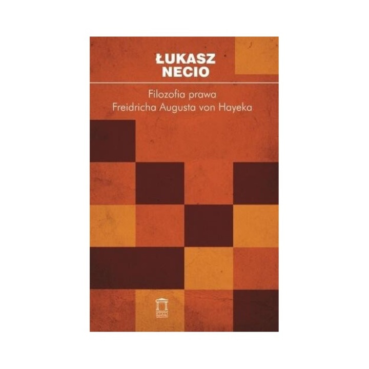 Filozofia prawa Friedricha Augusta von Hayeka, Lukasz Necio