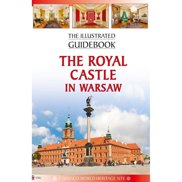 The Illustrated Guidebook The Royal Castle in Warsaw, 2013