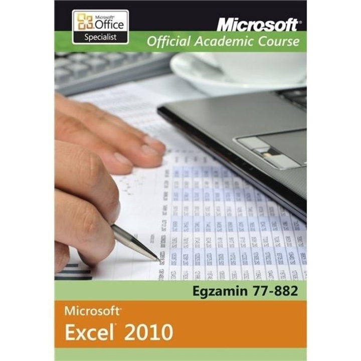 Microsoft Office Excel 2010: Egzamin 77-882, 2012, APN PROMISE