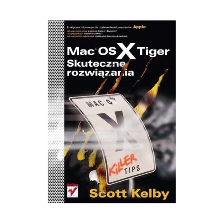 Mac OS X Tiger, Scott Kelby, 2008, HELION