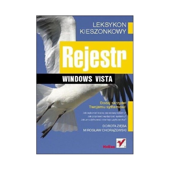 Rejestr Windows Vista, Dorota Zieba, Miroslaw Chorazewski, 2009, HELION