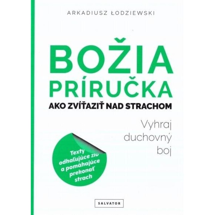 Bozia prirucka ako zvitazit nad strachom, Arkadiusz Lodziewski, 2017, Salwator