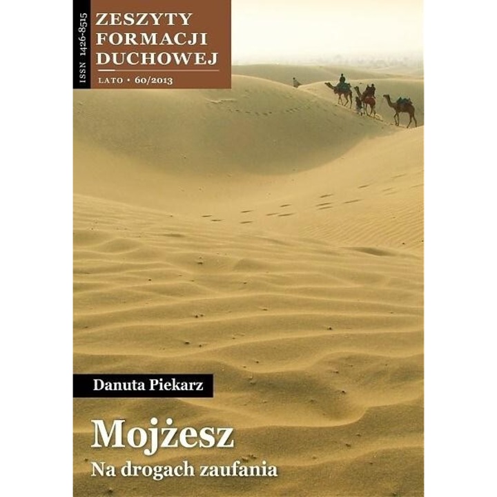 Zeszyt Formacji Duchowej Mojżesz Na drogach zaufania, nr. 60, Danuta Piekarz, 2013, Salwator