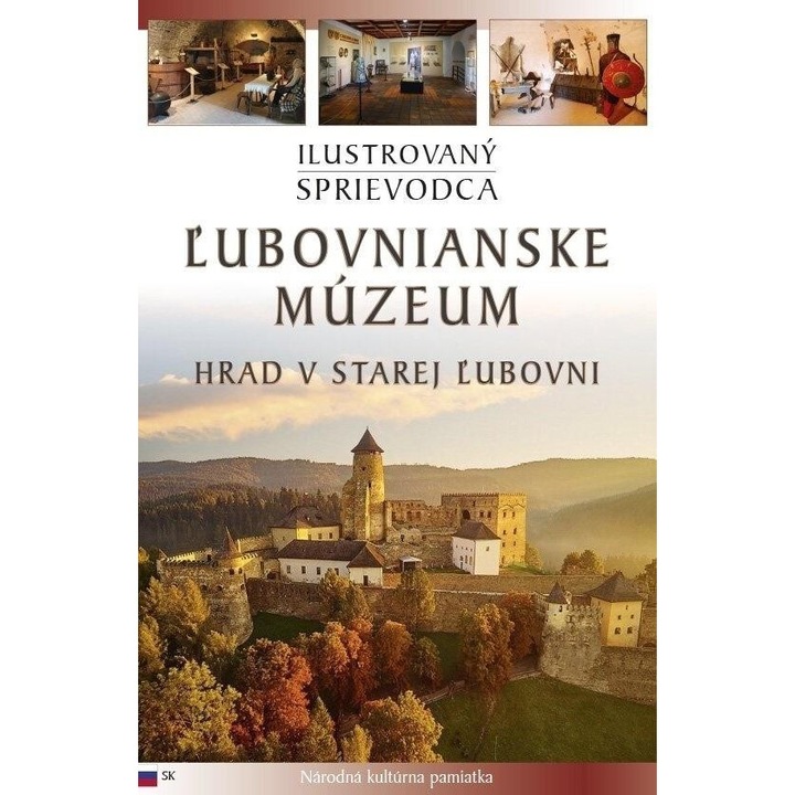 Ľubovnianske múzeum : hrad v Starej Ľubovni : ilustrovaný sprievodca, Foto Liner