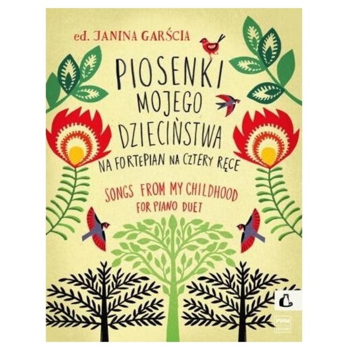 Piosenki mojego dzieciństwa na fortepian, Janina Garscia, Polskie Wydawnictwo Muzyczne, 2020