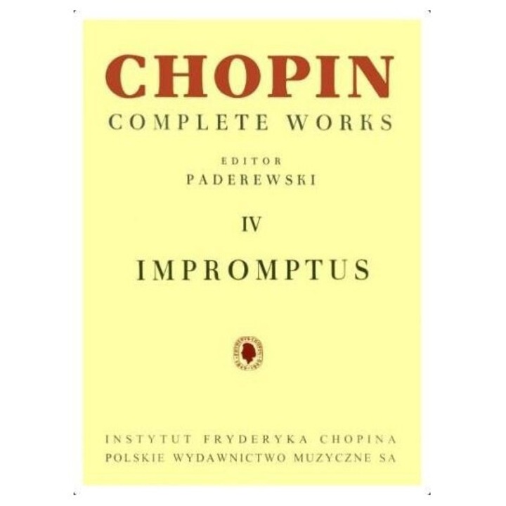 Chopin. Complete Works IV: Impromptus, 2009, POLSKIE WYDAWNICTWO MUZYCZNE