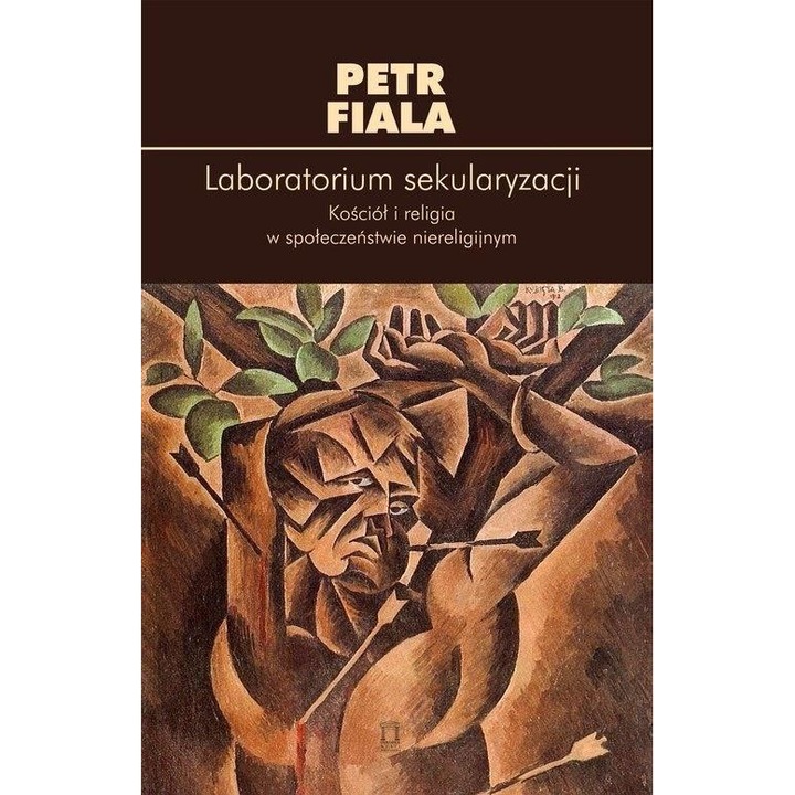 Laboratorium sekularyzacji, Petr Fiala, 2016, 168 страници, меки корици, 195x125 мм