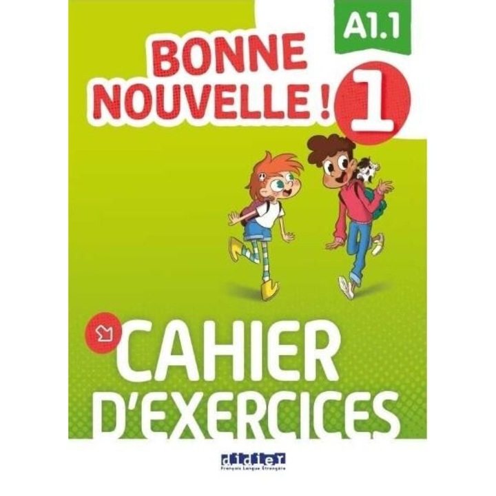 Bonne Nouvelle! 1, exercitii + CD, Didier, limba franceza, 2021, 96 pagini, format 280x210x6 mm