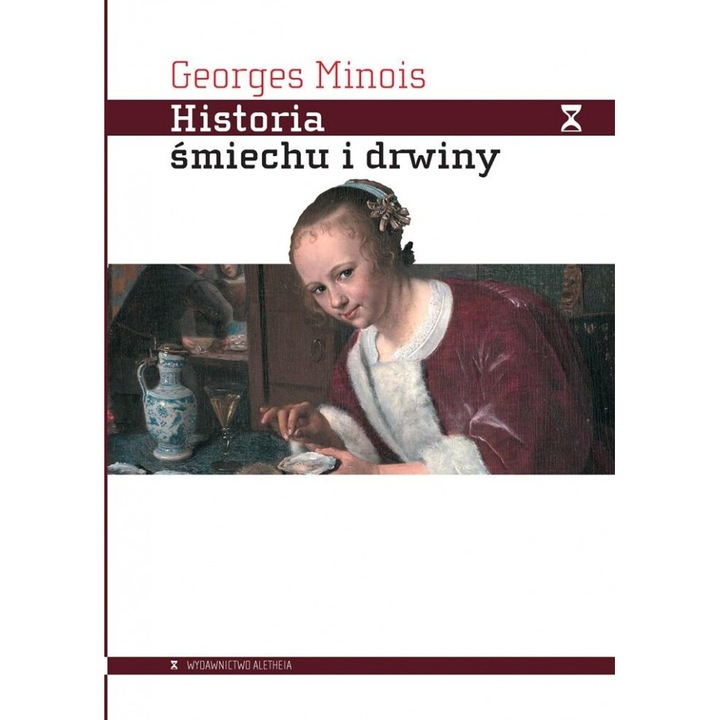 Historia śmiechu i drwiny - Georges Minois, Aletheia