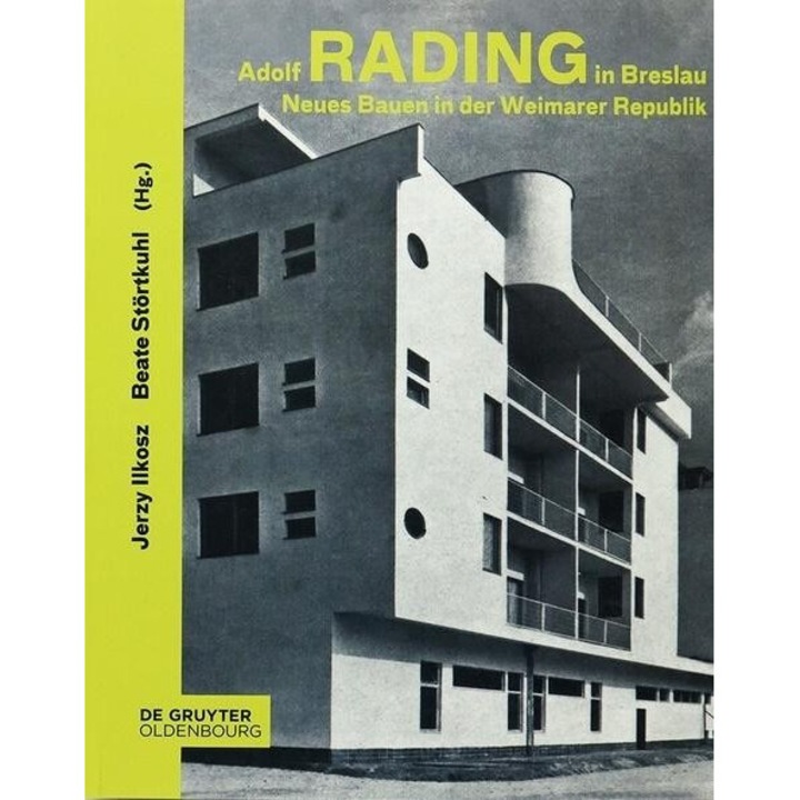 Adolf Rading in Breslau Neues Bauen in der Weimarer Republik, Muzeum Architektury we Wrocławiu, Adolf Rading