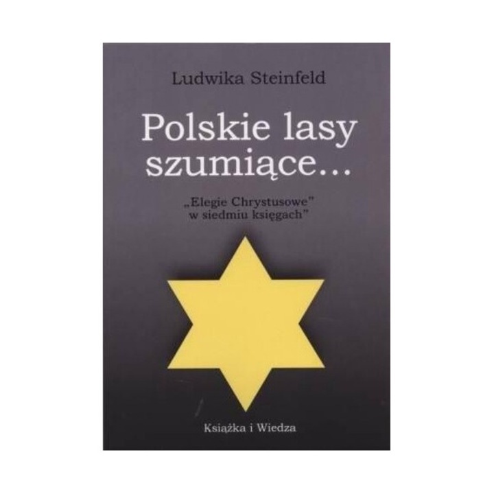 Polskie lasy szumiace, Ludwika Steinfeld, 2017, editie in poloneza