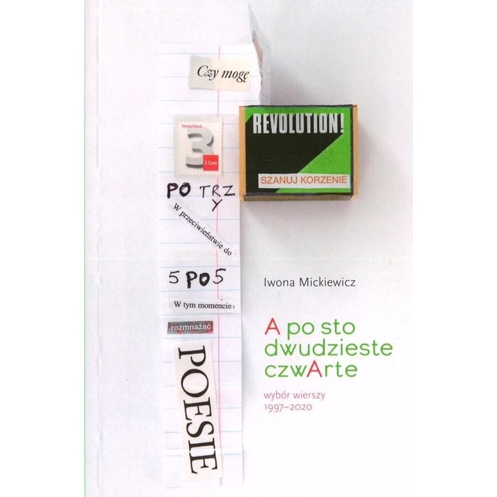 A po sto dwudzieste czwArte. Wybor wierszy 1997-2021, Iwona Mickiewicz, editie in poloneza