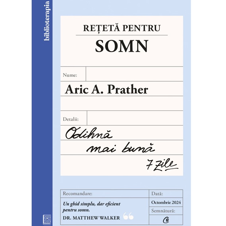 Reteta pentru somn. Odihna mai buna – 7 zile, Aric A. Prather