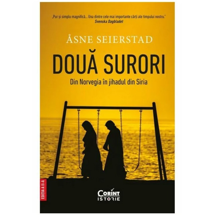 Doua surori din Norvegia in jihadul din Siria, Asne Seierstad