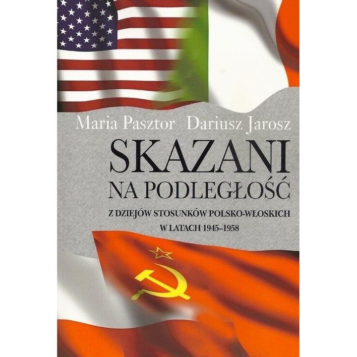 Skazani na podleglosc, Dariusz Jarosz, Maria Pasztor, 2014