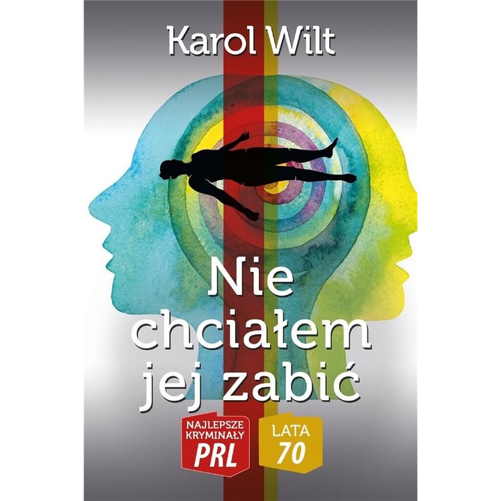 Nie chcialem jej zabic, Karol Wilt, 2021