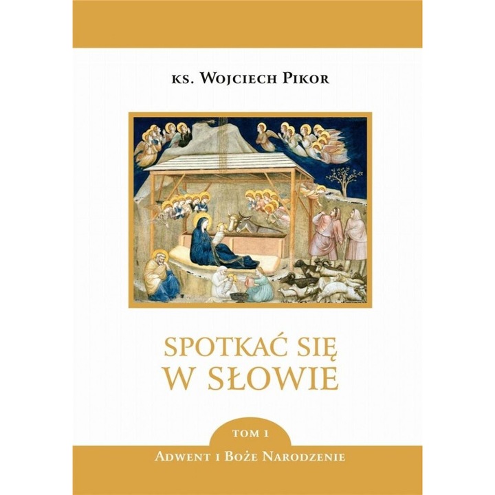 Spotkac sie w Slowie. T.1 Adwent si BN, ks. Wojciech Pikor, 2021