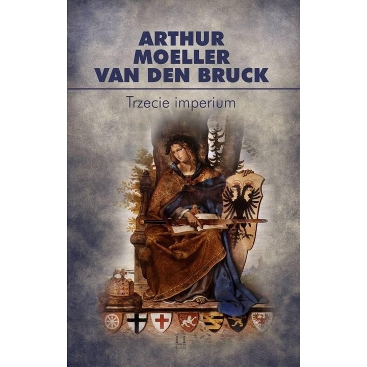 Trzecie imperium, Arthur Moeller van den Bruck, 2021