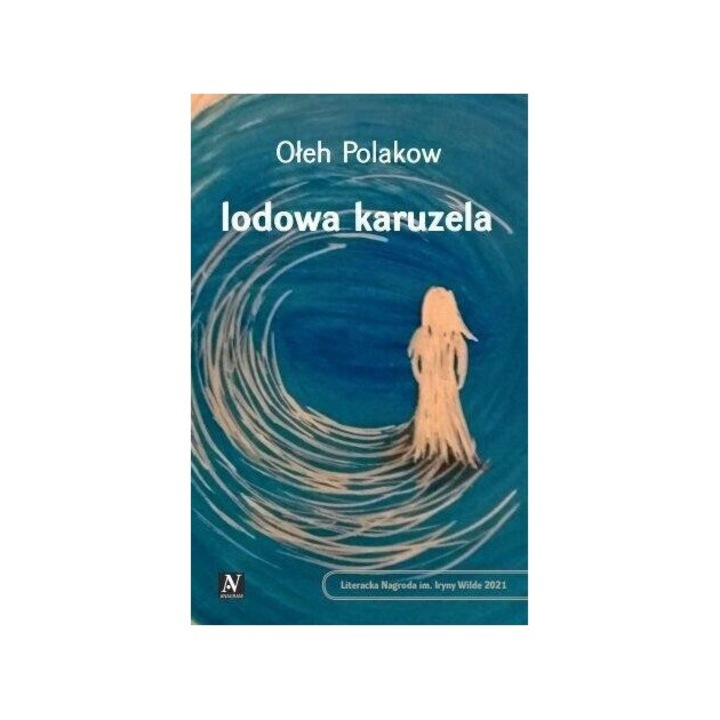 Lodowa karuzela, Oleh Polakow, 2021, editie in poloneza
