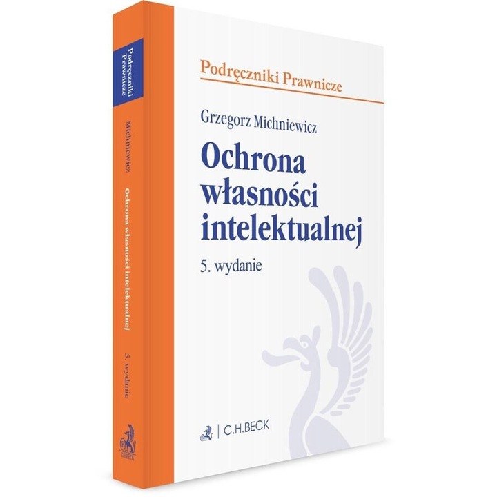 Ochrona wlasnosci intelektualnej, Grzegorz Michniewicz, 2022, editie in poloneza