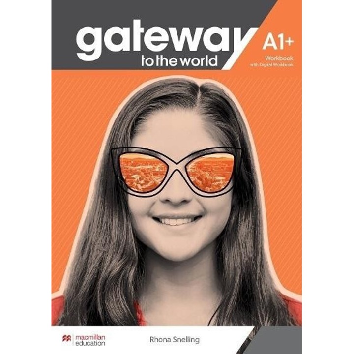 Gateway to the World A1+ WB, Rhona Snelling, 2022, editie in engleza