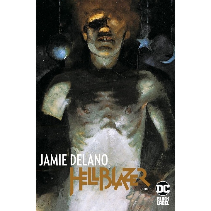 Hellblazer T.3, Jamie Delano, 2022, 488 pagini, format 268x174 mm, hardcover