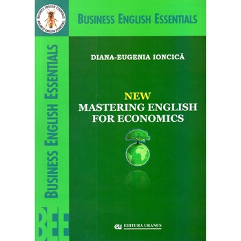New Mastering English For Economics - Diana-Eugenia Ionica New Mastering English For Economics - Diana-Eugenia Ionica