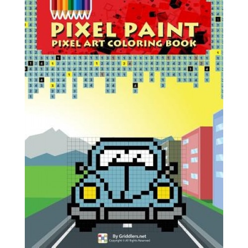 Pixel Paint: Pixel Art Coloring Book - Griddlers Team (Author)