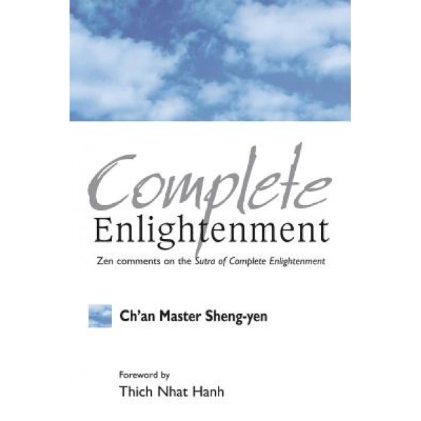 Complete Enlightenment, Master Sheng Yen (Author)