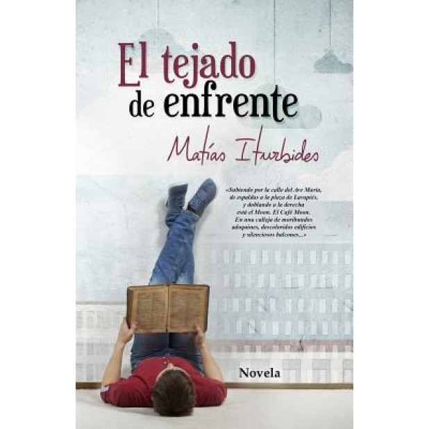El Tejado de Enfrente, Matias Iturbides (Author)