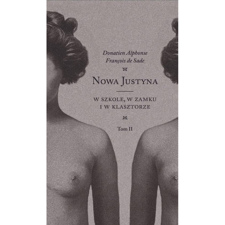 Nowa Justyna T.2 W szkole, w zamku i w klasztorze - Donatien Alphonse Fracnois de Sade, Eperons-Ostrogi