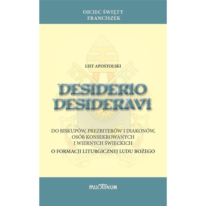 Desiderio desideravi, papiez Franciszek, 2022, 50 pagini, brosata, 196x118 mm