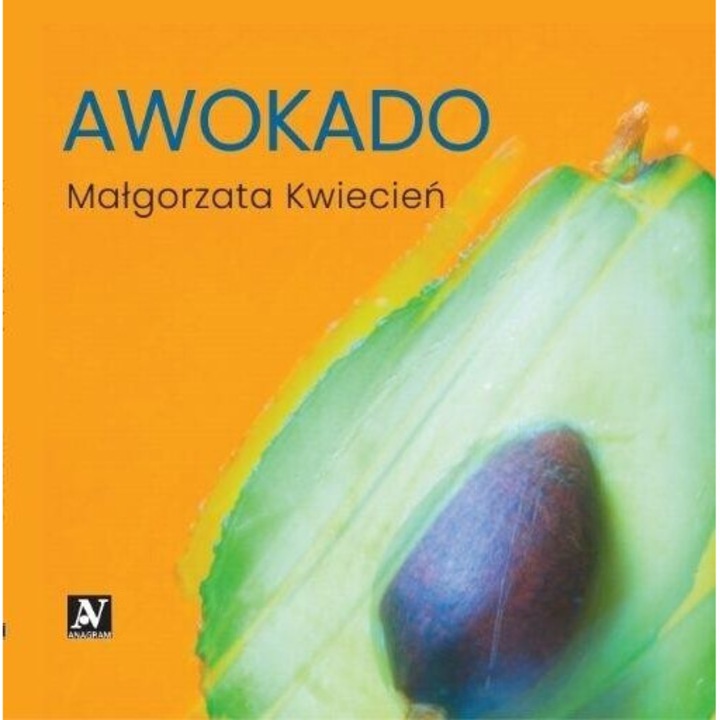 Awokado - Małgorzata Kwiecień, Anagram