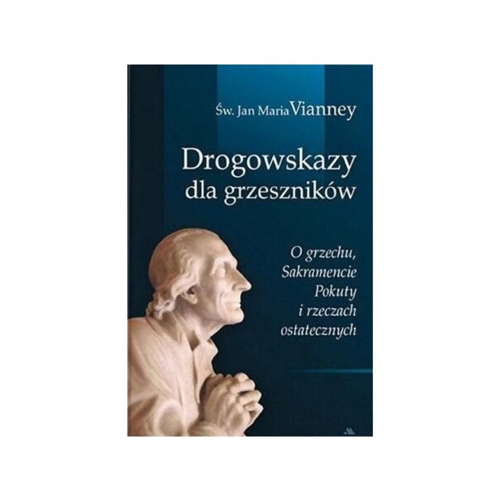 Drogowskazy dla grzesznikow, sw. Jan Maria Vianney