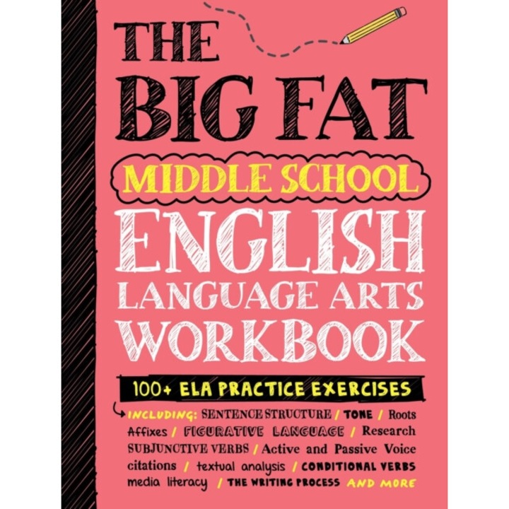 The Big Fat Middle School English Language Arts Workbook: 100+ Ela Practice Exercises - Workman Publishing